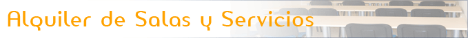 alquiler de salas y servicios