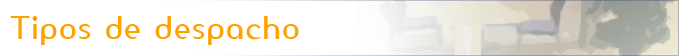 tipos de despacho