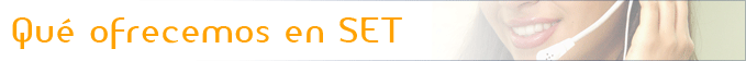 qué ofrecemos en SET